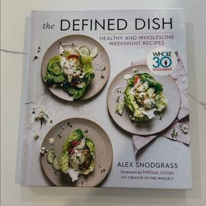 The Defined Dish by Alex Snodgrass, Hardcover